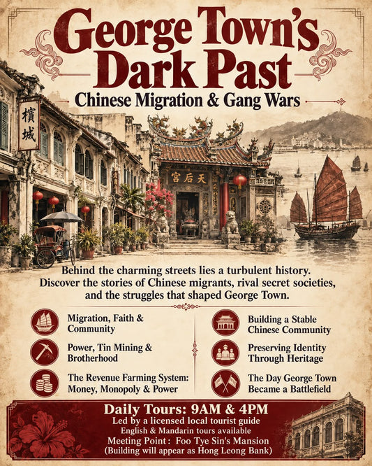 George Town’s Dark Past: Chinese Migration & Gang Wars promotional poster. Event schedule: 12 December 2026, 6–8 PM; printed daily times do not apply.